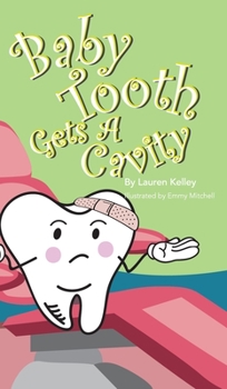 Hardcover Baby Tooth Gets A Cavity (Hardcover) Book