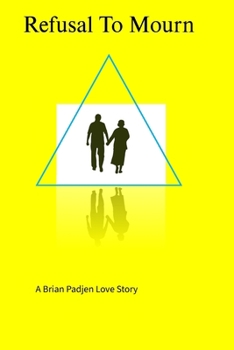 Paperback A Refusal to Mourn: A Love Story Book