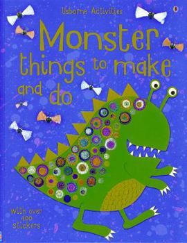 Paperback Monster Things to Make and Do (Activity Books) Book