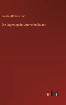 Hardcover Die Lagerung der Atome im Raume [German] Book