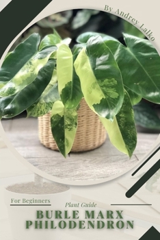 Paperback Burle Marx Philodendron: Prodigy Petal, Plant Guide Book