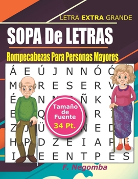 SOPA De LETRAS: Rompecabezas Para Personas Mayores (Spanish Edition)
