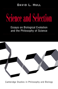 Paperback Science and Selection: Essays on Biological Evolution and the Philosophy of Science Book
