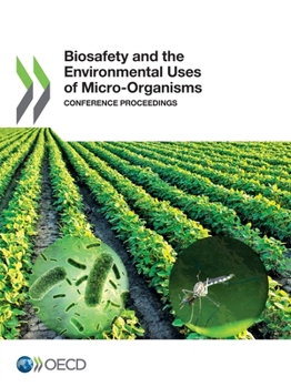 Paperback Biosafety and the Environmental Uses of Micro-Organisms Book