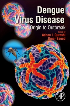 Paperback Dengue Virus Disease: From Origin to Outbreak Book