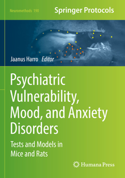 Paperback Psychiatric Vulnerability, Mood, and Anxiety Disorders: Tests and Models in Mice and Rats Book