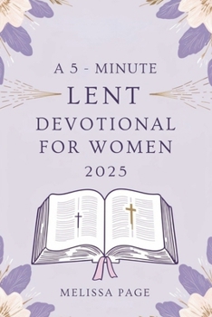 Paperback A 5-Minute Lent Devotional For Women 2025 Book