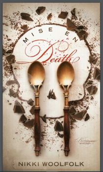 Paperback Mise En Death: A LeBeau Chocolates Adventure Book