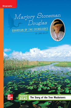 Paperback Reading Wonders Leveled Reader Marjory Stoneman Douglas: Guardian of the Everglades: Approaching Unit 6 Week 4 Grade 5 Book
