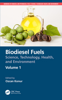 Paperback Biodiesel Fuels: Science, Technology, Health, and Environment Book