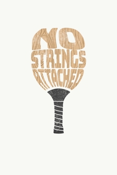 No Strings Attached: Pickleball Dink and Slam Recreational Sports Journal