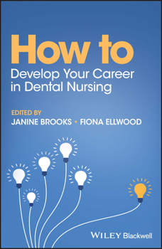 Paperback How to Develop Your Career in Dental Nursing Book