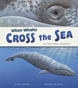 Paperback When Whales Cross the Sea: The Gray Whale Migration Book