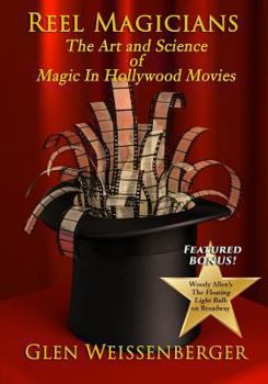 Paperback Reel Magicians: The Art and Science of Magic in Hollywood Movies Book