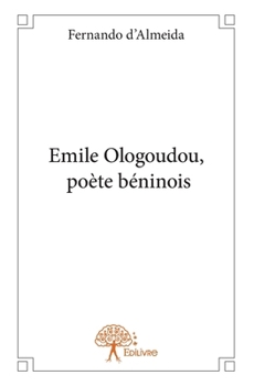 Paperback Emile Ologoudou, poète béninois [French] Book