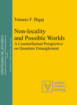 Hardcover Non-Locality and Possible World: A Counterfactual Perspective on Quantum Entanglement Book