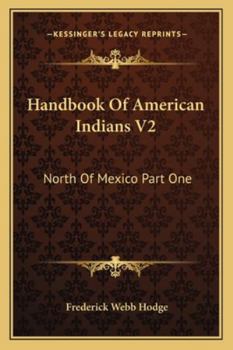 Paperback Handbook Of American Indians V2: North Of Mexico Part One Book