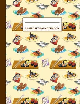 Paperback Composition Notebook: Sushi Pattern Cover Design - College Ruled - 120 Blank Lined Pages - 8.5" X 11" - Matte Finished Soft Cover Book
