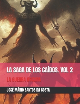 Paperback La Saga de Los Caídos. Vol 2: La Guerra Oscura [Spanish] Book