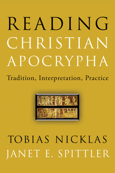 Paperback Reading Christian Apocrypha: Tradition, Interpretation, Practice Book