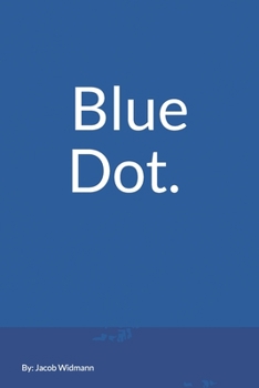 Paperback Blue Dot. (Rainbow Dots) Book