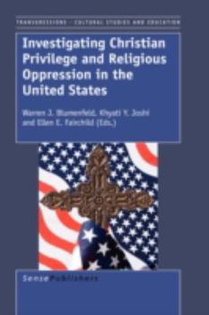 Hardcover Investigating Christian Privilege and Religious Oppression in the United States Book