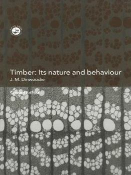 Hardcover Timber: Its Nature and Behaviour Book