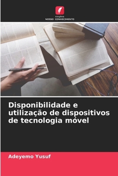Paperback Disponibilidade e utilização de dispositivos de tecnologia móvel [Portuguese] Book