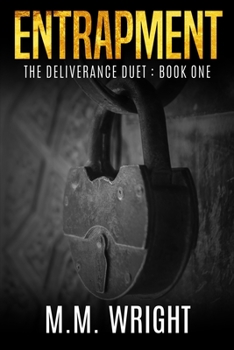 Paperback Entrapment: The Deliverance Duet, Book 1 Book