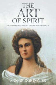 Paperback The Art of Spirit: The Most Enigmatic Paintings and Drawings Ever Created Book