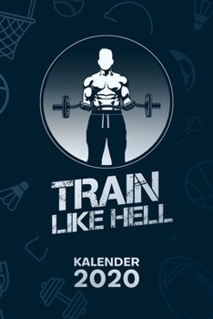 KALENDER 2020: A5 Bodybuilding Terminplaner für Hobbysportler mit DATUM - 52 Kalenderwochen für Termine & To-Do Listen - Fitness Zitat Terminkalender ... Fitness Sprüche (German Edition)