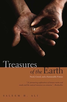 Paperback Treasures of the Earth: Need, Greed, and a Sustainable Future Book