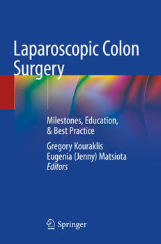 Paperback Laparoscopic Colon Surgery: Milestones, Education, & Best Practice Book