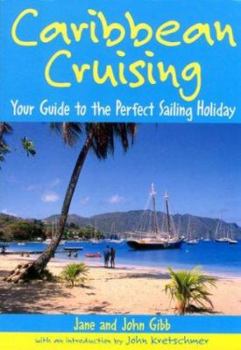 Paperback Caribbean Cruising: Your Guide to the Perfect Sailing Holiday Book