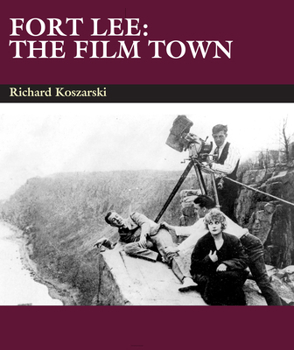 Paperback Fort Lee: The Film Town (1904-2004) Book