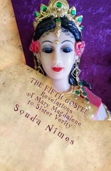 Paperback The Fifth Gospel: Revelations of Mary Magdalene to Sister Verity Book