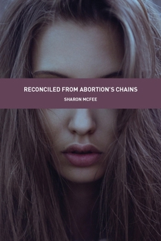 Reconciled from Abortion's Chains