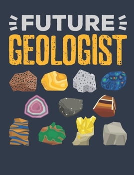 Paperback Future Geololgist: Geology Notebook, Geologist Blank Paperback Book to write in, 150 pages, college ruled Book