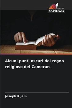 Paperback Alcuni punti oscuri del regno religioso del Camerun [Italian] Book