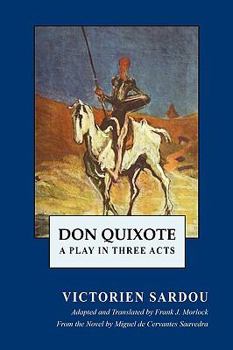 Paperback Don Quixote: A Play in Three Acts Book