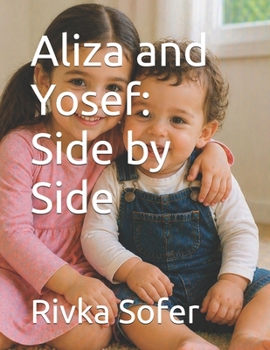 Paperback Aliza and Yosef: Side by Side Book