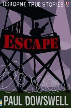 True Escape Stories - Book  of the Usborne True Stories