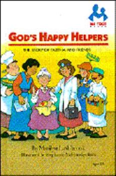 Library Binding God's Happy Helpers: The Story of Tabitha and Friends Book