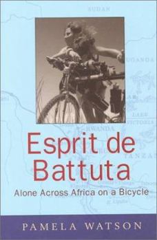 Hardcover Espirit de Battuta: Alone Across Africa on a Bicycle Book