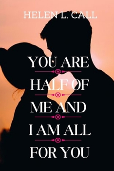 Paperback You Are Half Of Me (And I Am All For You) [Large Print] Book