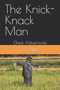 Paperback The Knick-Knack Man: Ghost Adventures Book