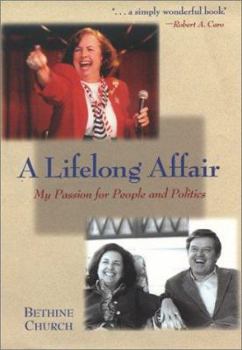 Hardcover A Lifelong Affair: My Passion for People and Politics Book