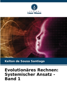 Paperback Evolutionäres Rechnen: Systemischer Ansatz - Band 1 [German] Book