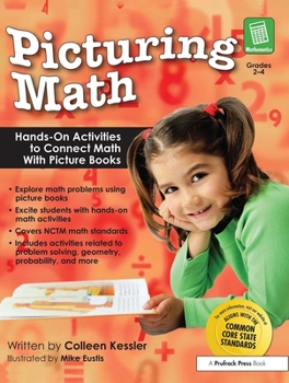 Paperback Picturing Math: Hands-On Activities to Connect Math with Picture Books (Grades 2-4) Book