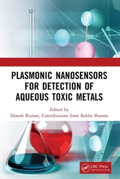 Paperback Plasmonic Nanosensors for Detection of Aqueous Toxic Metals Book